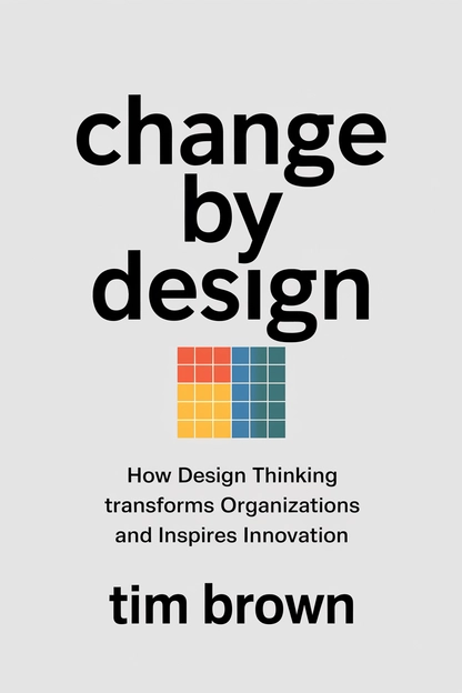 Change by Design by Tim Brown cover