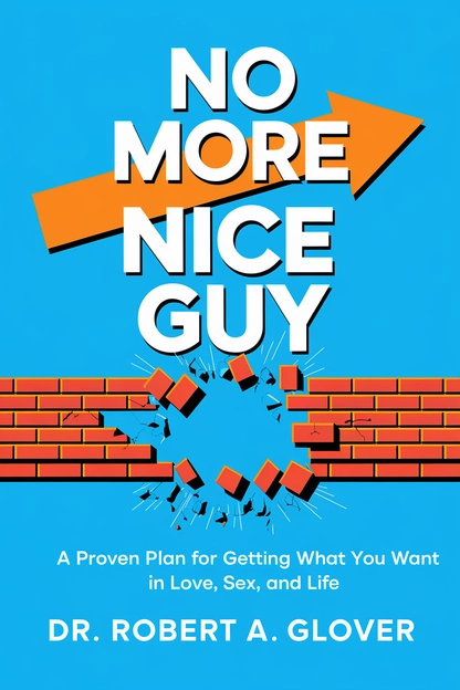 No More Mr. Nice Guy by Robert A. Glover cover