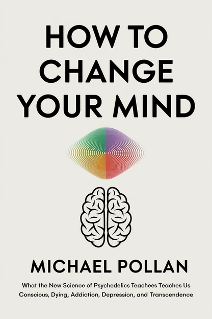 How to Change Your Mind by Michael Pollan cover