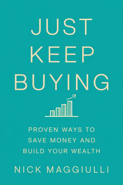 Just Keep Buying by Nick Maggiulli cover