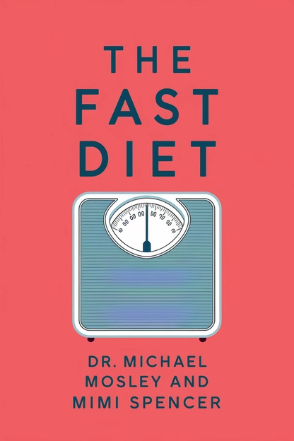 The Fast Diet by Michael Mosley, Mimi Spencer cover
